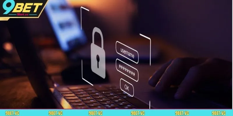 Chính sách bảo mật tại 9BET cam kết giữ kín thông tin hội viên 100% 